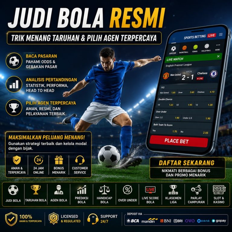 Judi Bola Resmi: Trik Menang Taruhan dan Pilih Agen Terpercaya